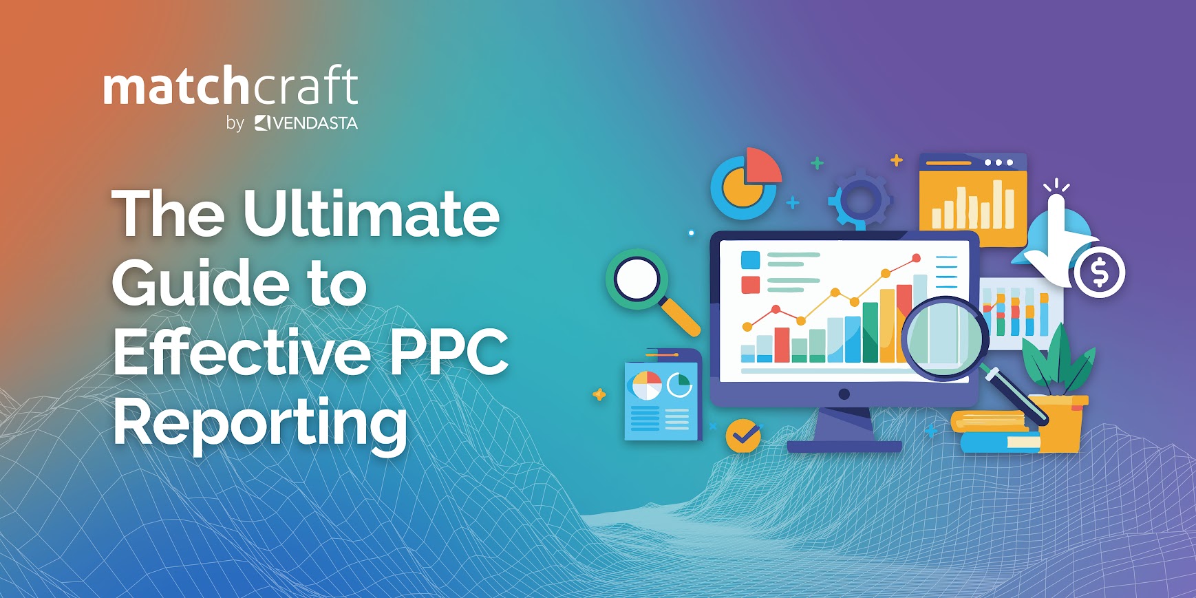 ppc-reporting: cover image, matchcraft